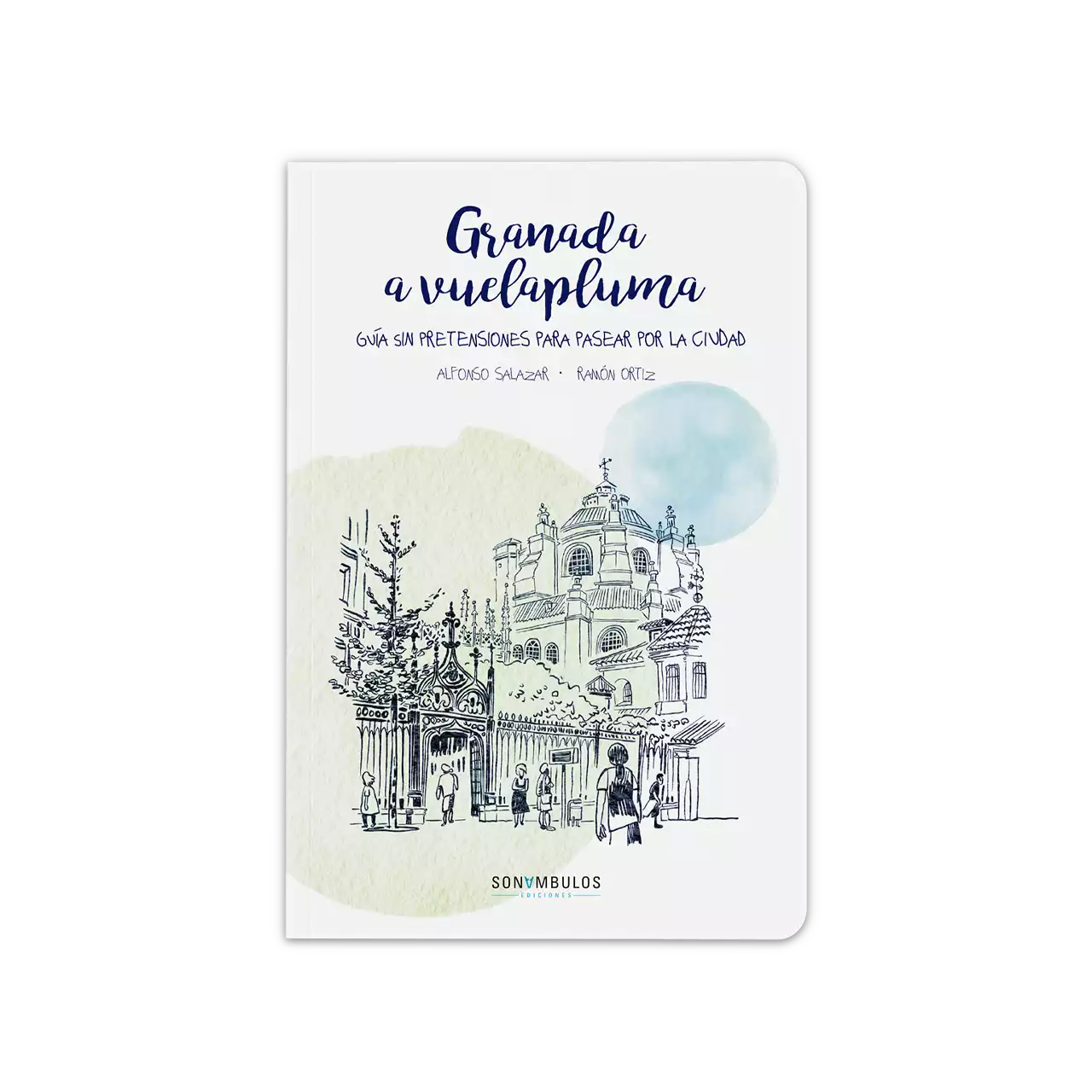 Granada a vuelapluma - Alfonso Salazar / Ramón Ortiz