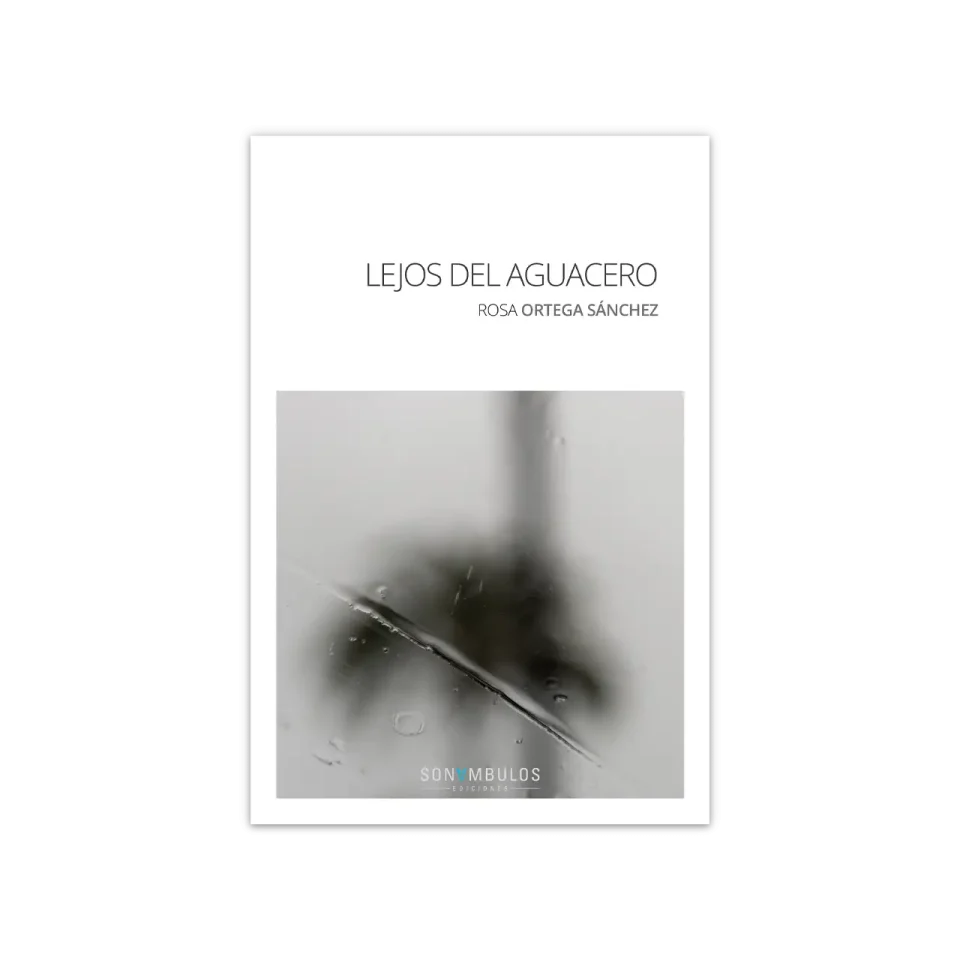 Lejos del aguacero — Rosa Ortega Sánchez