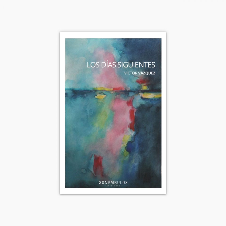 Los días siguientes