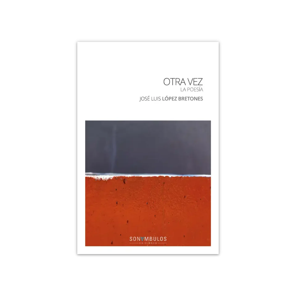 Otra vez la poesía — José Luis López Bretones