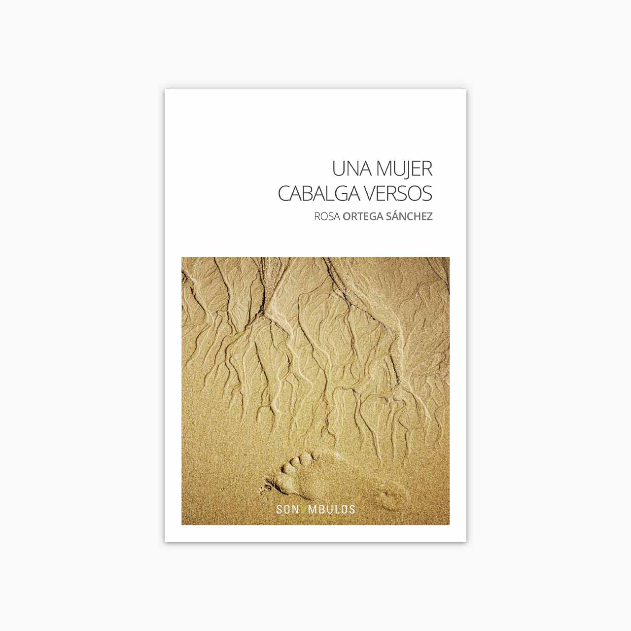 Una mujer cabalga versos ¬ Rosa Ortega Sánchez